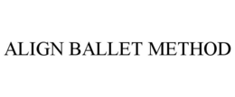 ALIGN BALLET METHOD trademark