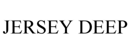 JERSEY DEEP trademark