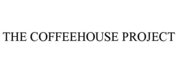 THE COFFEEHOUSE PROJECT trademark