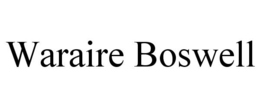WARAIRE BOSWELL trademark