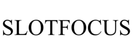 SLOTFOCUS trademark