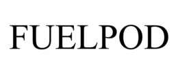 FUELPOD trademark