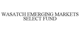 WASATCH EMERGING MARKETS SELECT FUND trademark