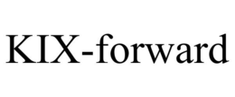 KIX-FORWARD trademark