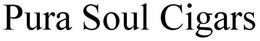 PURA SOUL CIGARS trademark
