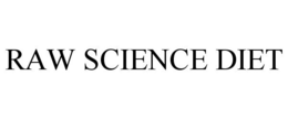 RAW SCIENCE DIET trademark