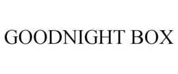 GOODNIGHT BOX trademark