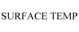 SURFACE TEMP trademark