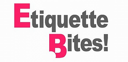 ETIQUETTE BITES! trademark