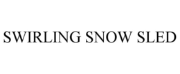 SWIRLING SNOW SLED trademark