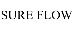 SURE FLOW trademark