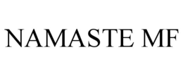 NAMASTE MF trademark