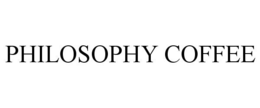 PHILOSOPHY COFFEE trademark