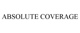 ABSOLUTE COVERAGE trademark