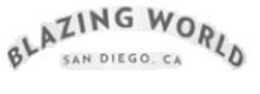 BLAZING WORLD SAN DIEGO, CA trademark