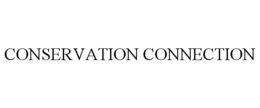 CONSERVATION CONNECTION trademark