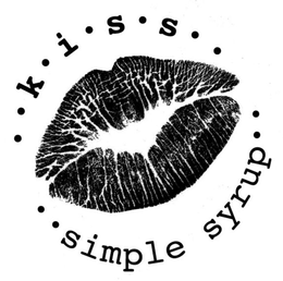 . . K . I . S . S . . . . SIMPLE SYRUP . . trademark