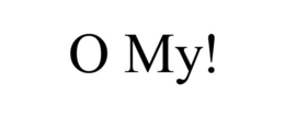 O MY! trademark