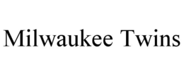 MILWAUKEE TWINS trademark