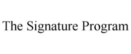 THE SIGNATURE PROGRAM trademark