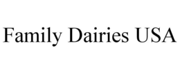 FAMILY DAIRIES USA trademark