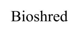 BIOSHRED trademark