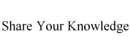 SHARE YOUR KNOWLEDGE trademark