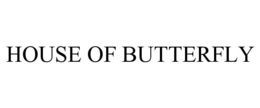 HOUSE OF BUTTERFLY trademark