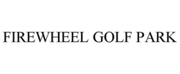 FIREWHEEL GOLF PARK trademark