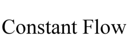 CONSTANT FLOW trademark