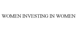 WOMEN INVESTING IN WOMEN trademark
