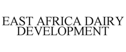 EAST AFRICA DAIRY DEVELOPMENT trademark