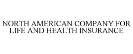 NORTH AMERICAN COMPANY FOR LIFE AND HEALTH INSURANCE trademark