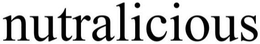 NUTRALICIOUS trademark
