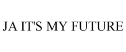 JA IT'S MY FUTURE trademark