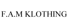 F.A.M KLOTHING trademark