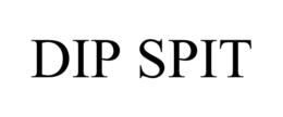 DIP SPIT trademark
