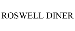 ROSWELL DINER trademark