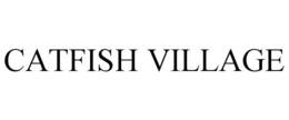 CATFISH VILLAGE trademark