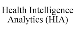 HEALTH INTELLIGENCE ANALYTICS (HIA) trademark