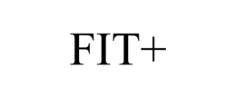 FIT+ trademark