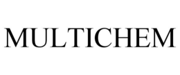 MULTICHEM trademark