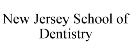 NEW JERSEY SCHOOL OF DENTISTRY trademark
