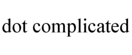DOT COMPLICATED trademark