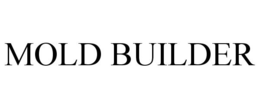MOLD BUILDER trademark