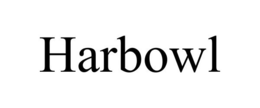HARBOWL trademark