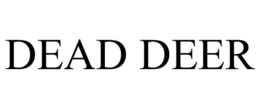 DEAD DEER trademark