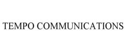 TEMPO COMMUNICATIONS trademark