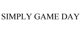 SIMPLY GAME DAY trademark