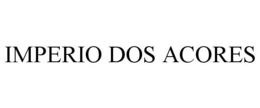 IMPERIO DOS ACORES trademark